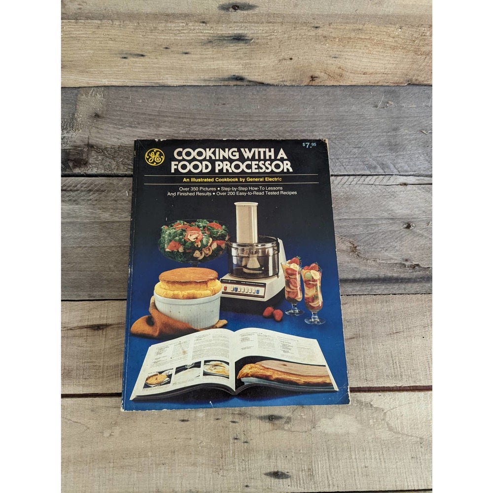 Vtg 1978 Cooking with a Food Processor - An Illustrated Cookbook by GE